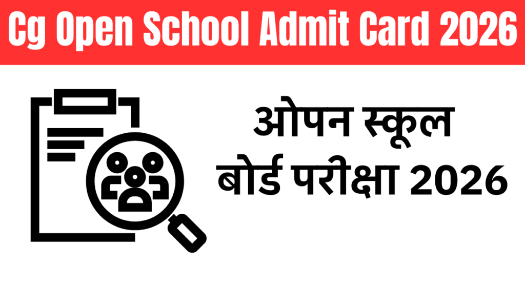 Cg Open School Admit Card 2026