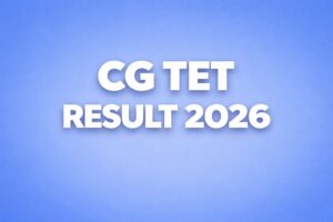 CG TET Result 2026