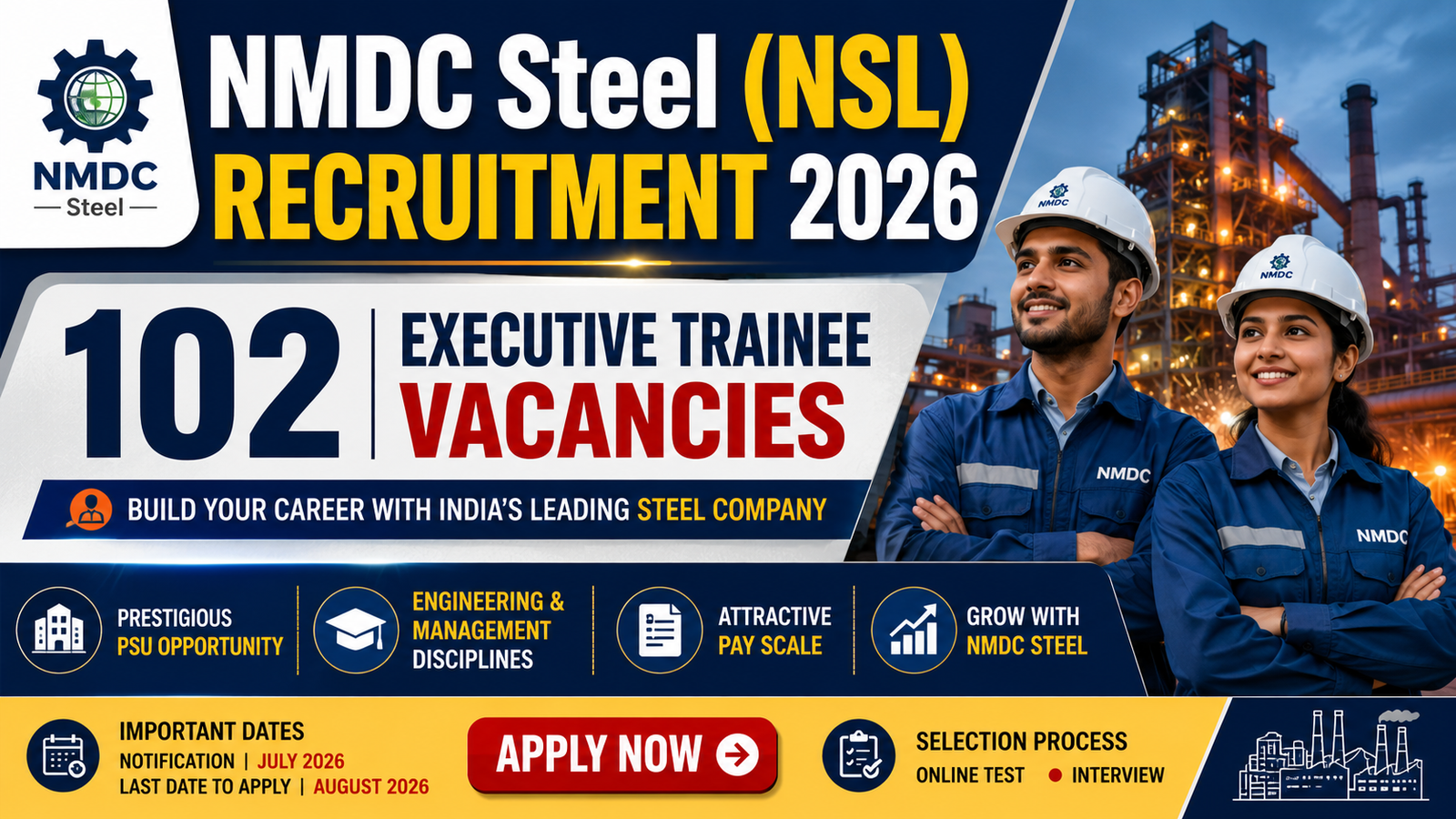 NMDC Steel Limited Executive Trainee Recruitment 2026: 102 पदों पर निकली भर्ती, जानें पात्रता और आवेदन प्रक्रिया